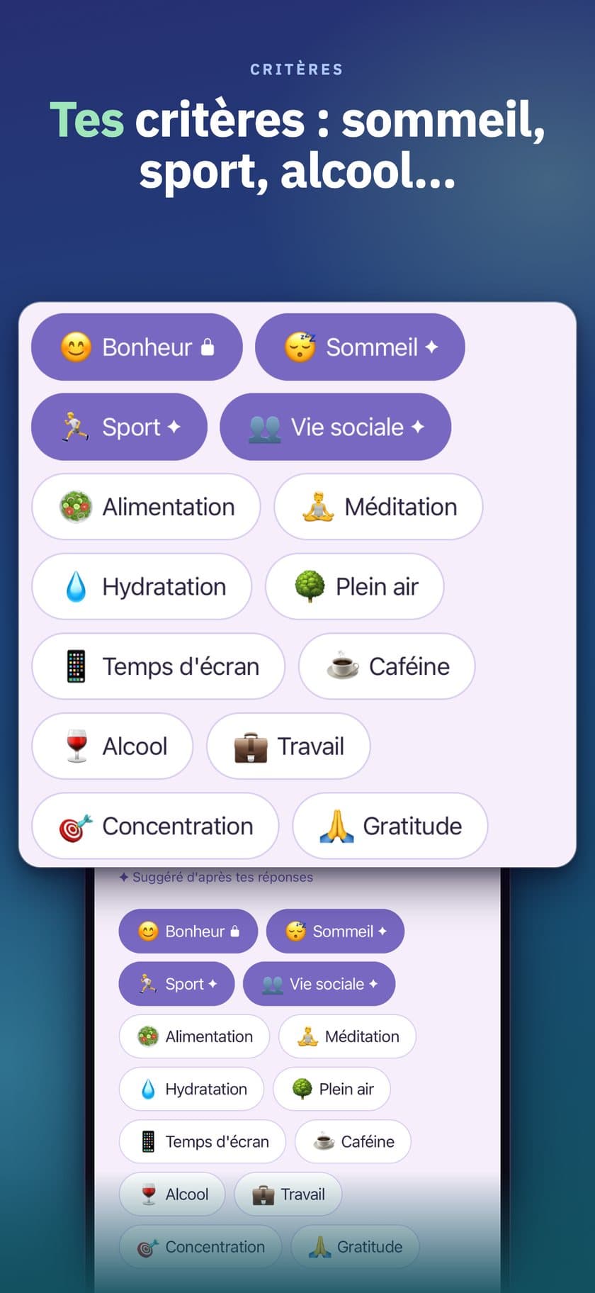 Critères — Sommeil, sport, alcool… : tu choisis ce que tu veux suivre.